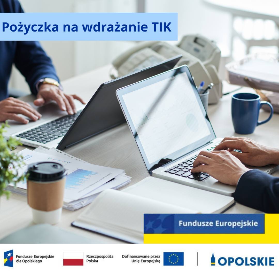 Pożyczki na wdrażanie TIK w województwie opolskim